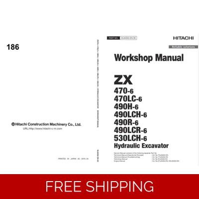 HITACHI ZX470-6, ZX490-6, ZX530-6 SERIES WORKSHOP MANUAL AND DIAGRAMS